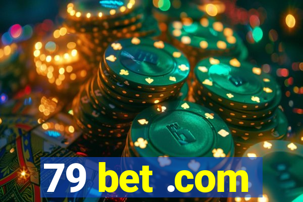 79 bet .com